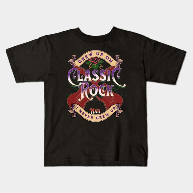 Grew Up On Classic Rock Kids T-Shirt by RockReflections